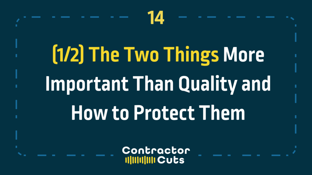 (1/2) The Two Things More Important Than Quality and How to Protect Them