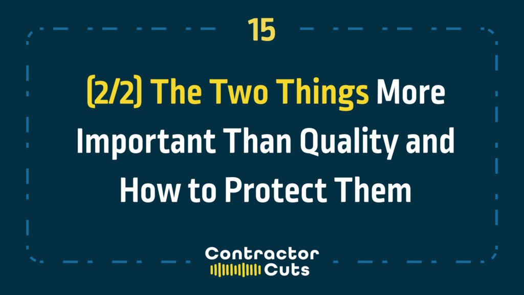 (2/2) The Two Things More Important Than Quality and How to Protect Them
