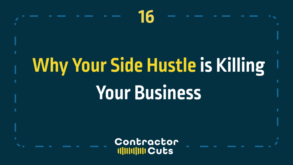 Why Your Side Hustle is Killing Your Business