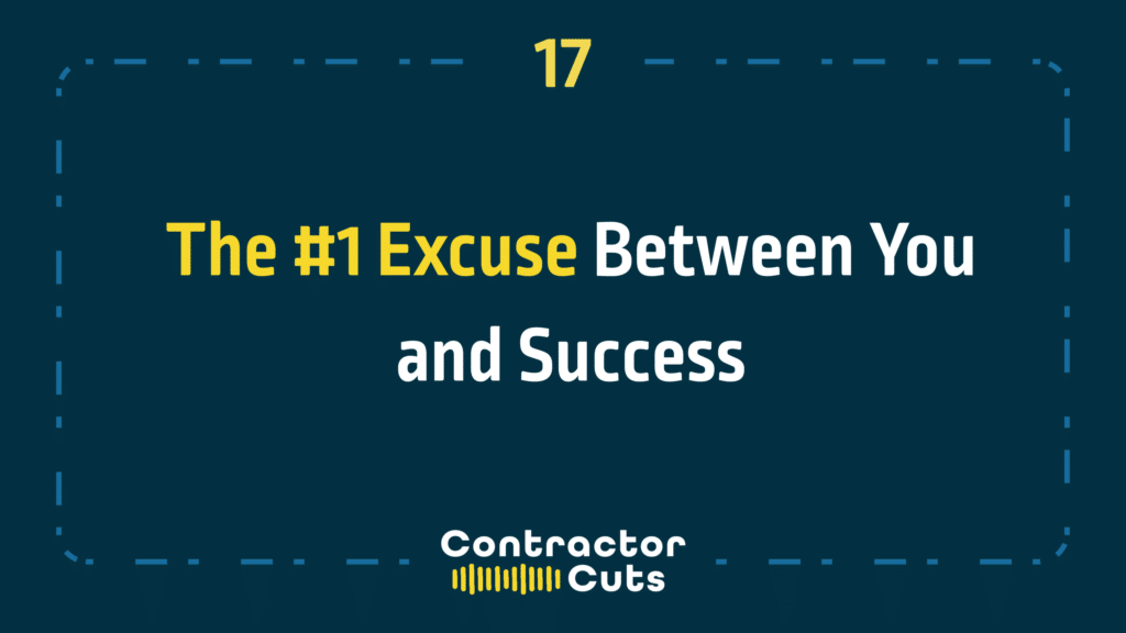 The #1 Excuse Between You and Success