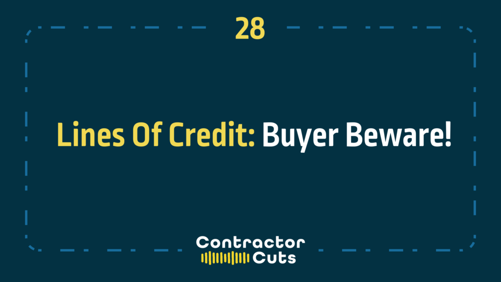 Lines Of Credit: Buyer Beware!