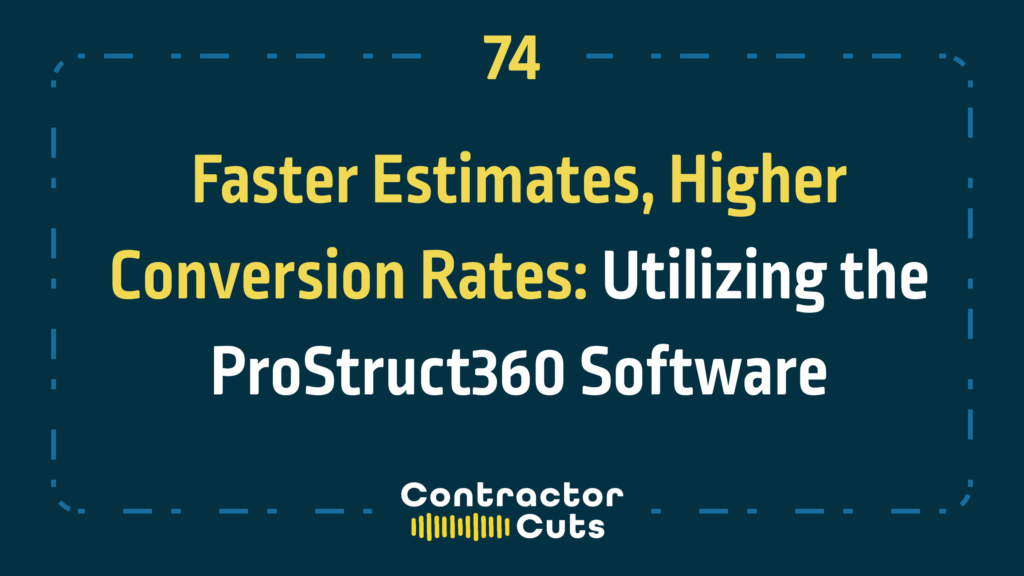 Faster Estimates, Higher Conversion Rates: Utilizing the ProStruct360 Software