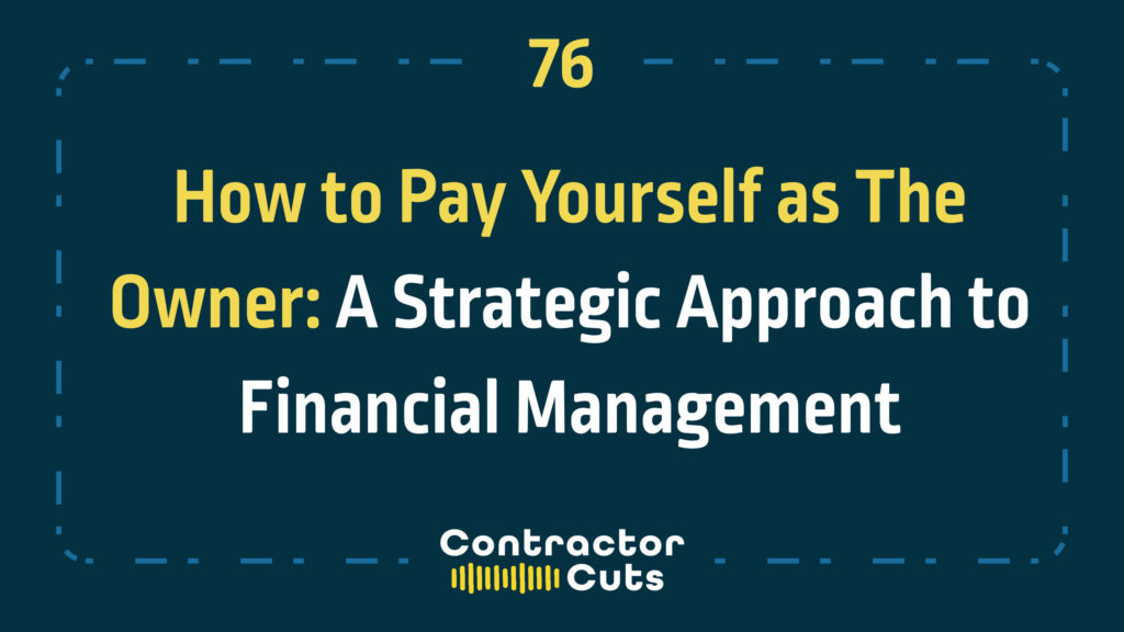 How to Pay Yourself as The Owner: A Strategic Approach to Financial Management